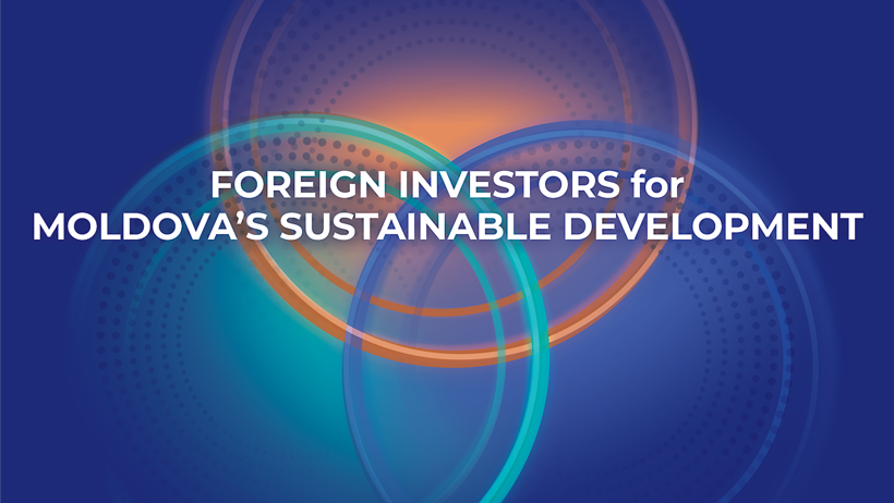 Foreign Investors For Moldova’s Sustainable Development