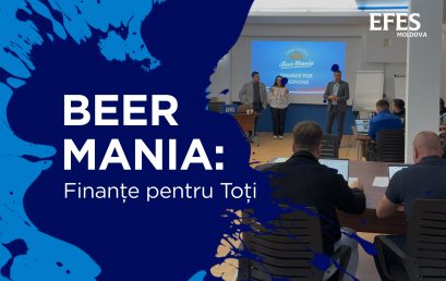 Beer Mania: Finance for Everyone – EFES Moldova