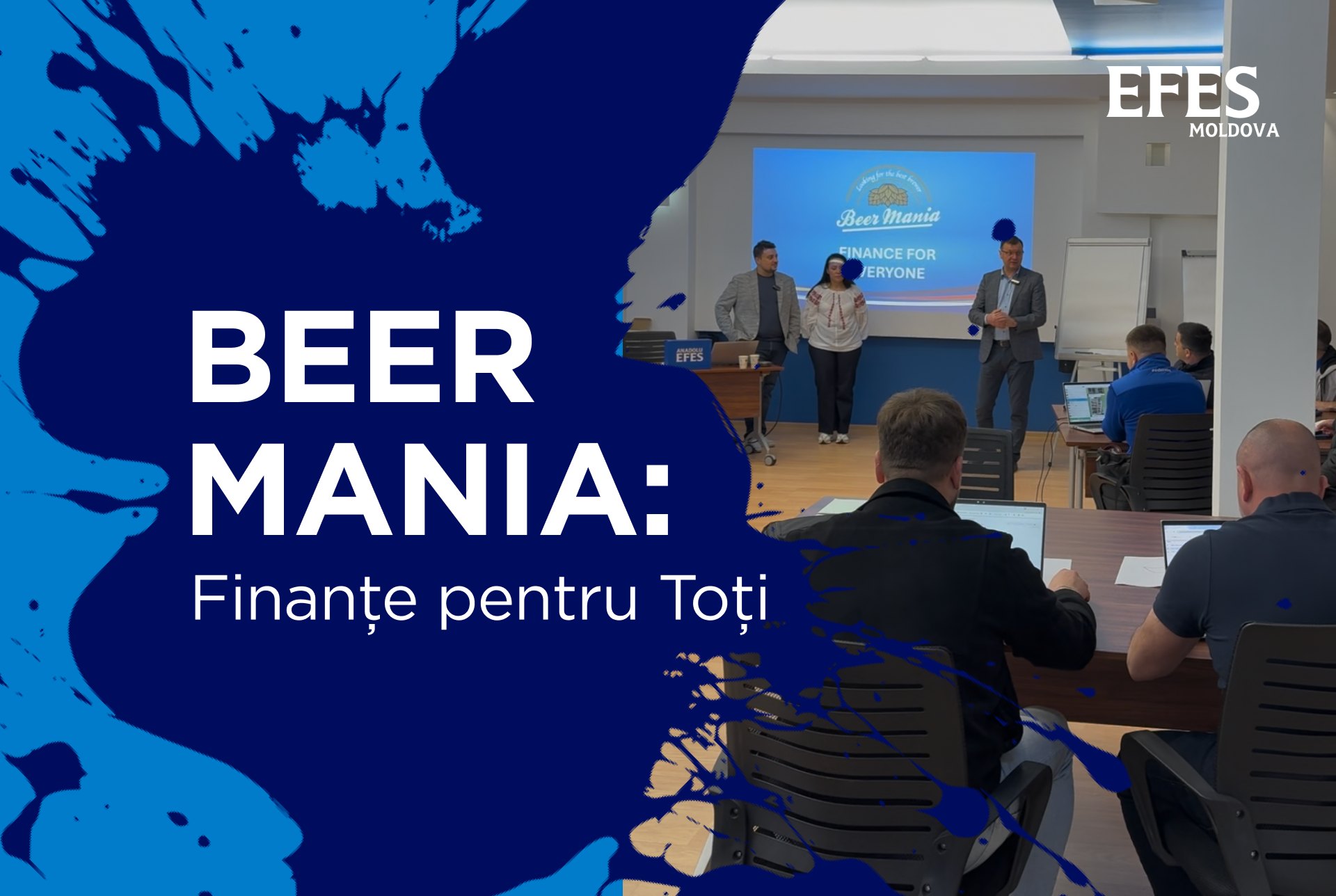 Beer Mania: Finance for Everyone – EFES Moldova