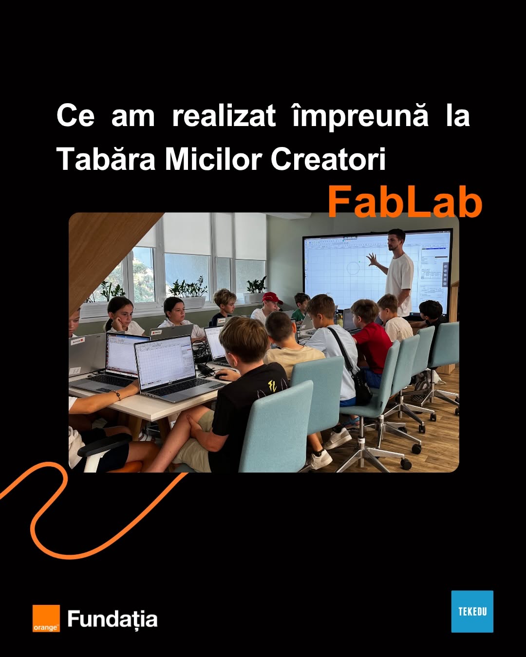 FabLab Summer Camp / Orange Moldova Foundation